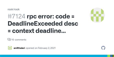 This should be checked for and managed at the application level. . Grpc rpc error code deadlineexceeded desc context deadline exceeded